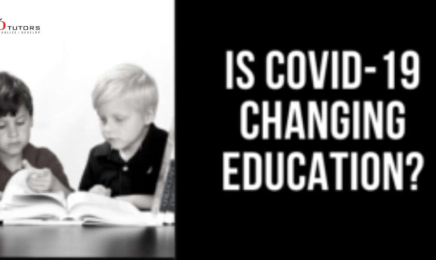 How is covid 19 impact on education as we know it ?