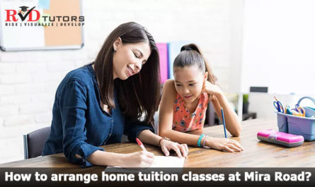 How to arrange home tuition classes at Mira Road?