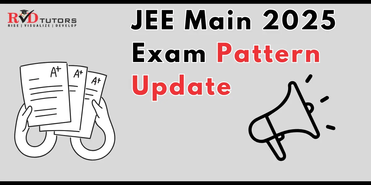 Jee main 2025 exam pattern update