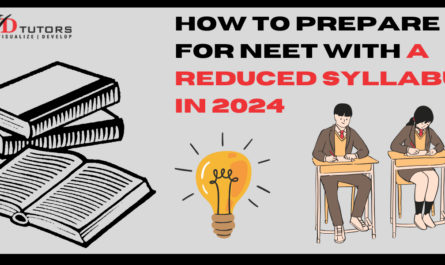 HOW TO PREPARE FOR NEET WITH REDUCED SYLLABUS 2024