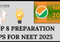 top 8 preparation tips for neet 2025